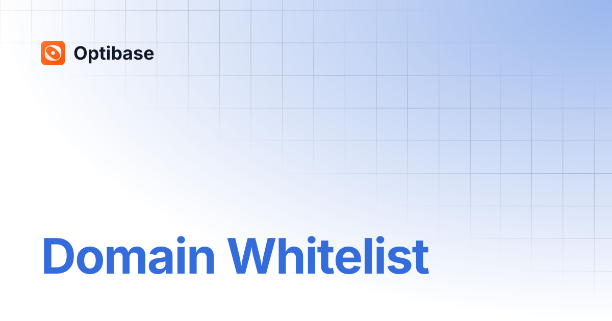 Domain Whitelist | Optibase